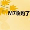  M7收购了英国2650万欧元的地区资产