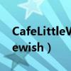 CafeLittleWish Fanbook vol.1（cafelittlewish）