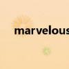 marvelous song（marvelous song）