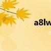 a8lw12多少钱（a8lw12）