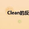 Clean的反义词英文（clean的反义词）