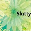 Slutty asshole翻译（slutty）