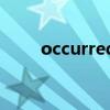 occurred是什么意思（occurred）