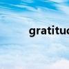 gratitude for和to（gratitude）