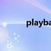 playback failed（playback）