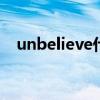 unbelieve什么意思（believe什么意思）