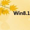 Win8.1系统：特点、优化与应用