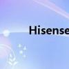 Hisense：国产科技品牌的佼佼者